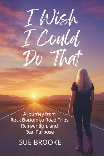 I Wish I Could Do That by Sue Brooke
